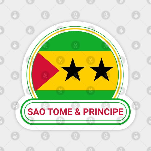 Sao Tome and Principe Country Badge - Sao Tome and Principe Flag Magnet by Yesteeyear