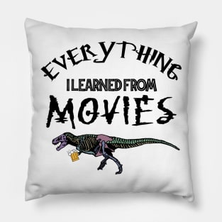 Everything I Learned From Movies Official Tee Pillow