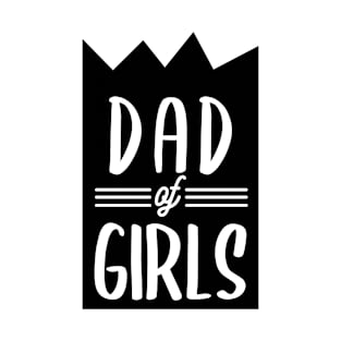 Dad of Girls T-Shirt