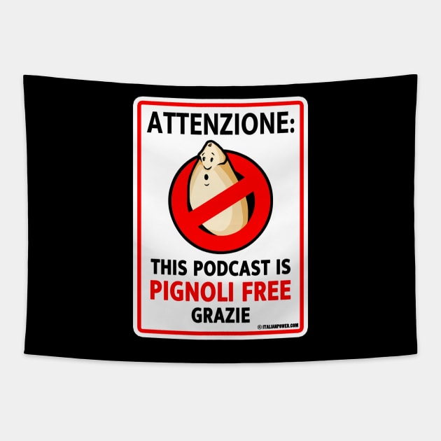 Pignoli Free Podcast Tapestry by ItalianPowerStore