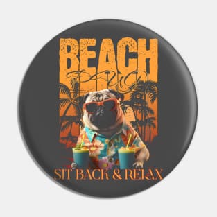 Pug Life, Sit Back and Relax with your Pug Pin