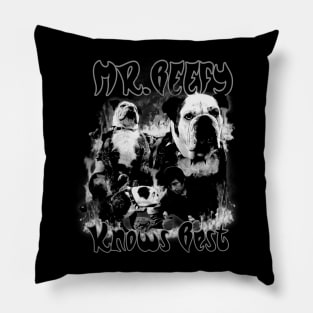 Mr. Beefy Knows Best  B&W Pillow