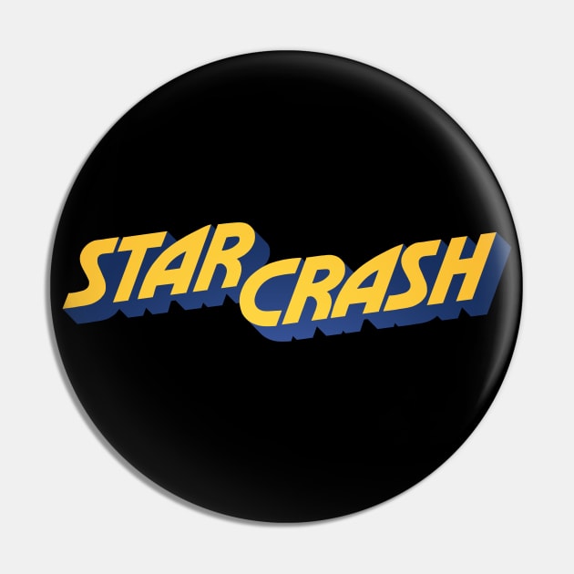 Star Crash Pin by DCMiller01