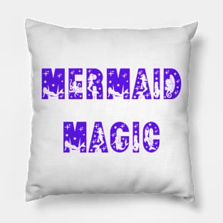 Mermaid Magic! Pillow