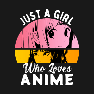 Just A Girl Who Loves Anime T-Shirt