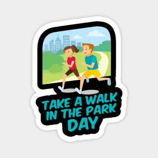 30th March - Take A Walk In The Park Day Magnet