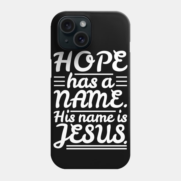 Hope has a name Phone Case by Plushism