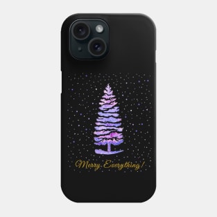 Watercolor Christmas and new year greeting Merry Everything Phone Case