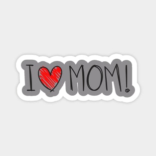 I love Mom Magnet