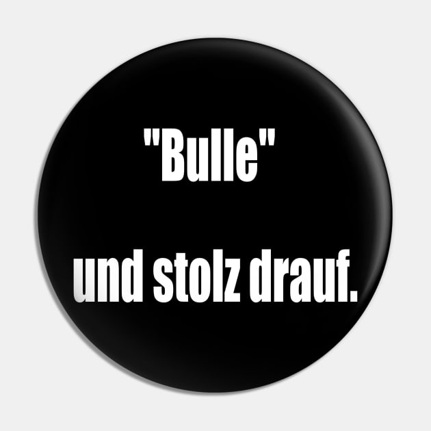 "Bulle" und stolz drauf. Pin by NT85