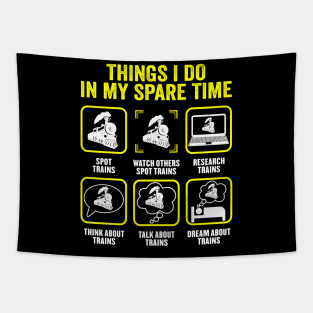 Things I Do In My Spare Time Funny Train Steam Locomotive Tapestry