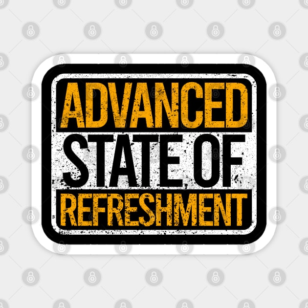 Advanced State Of Refreshment Magnet by Worldengine