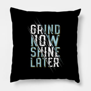 grow now shine later Pillow