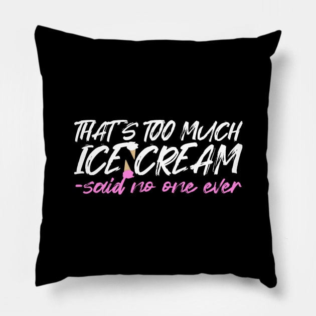 Ice Cream Pillow by TheBestHumorApparel