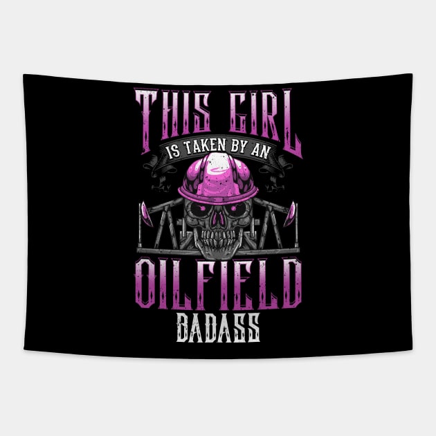 Oilfield Worker Wife Girlfriend Oil Drilling Gift Design Tapestry by Dr_Squirrel