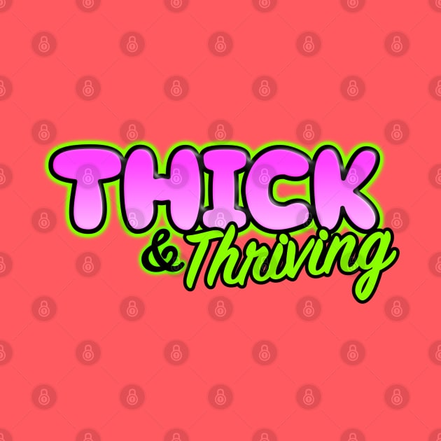 Thick & Thriving by BoonieDunes