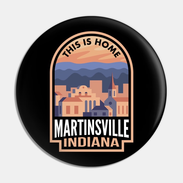 Downtown Martinsville Indiana This is Home Pin by HalpinDesign