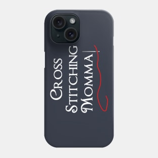 Cross Stitching Momma White Text Phone Case