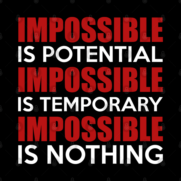 Impossible Is Nothing by Liberty Art