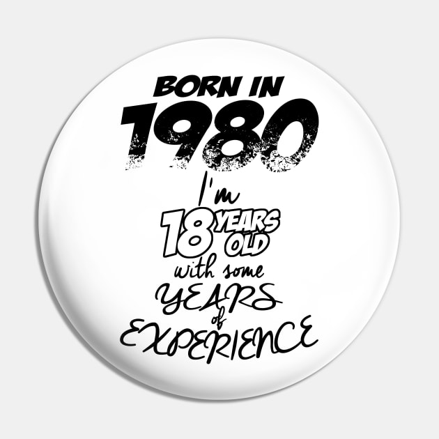 BORN IN 1980, 1980 Pin by BlackSideDesign