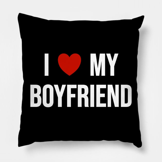 I Love My Boyfriend Pillow by Riel