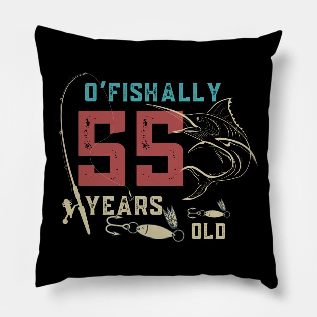 O’fishally 55 Years Old, Funny Fishing Dad Grandpa Birthday Gift Pillow by JustBeSatisfied