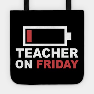Teacher On Friday Low Battery Tote