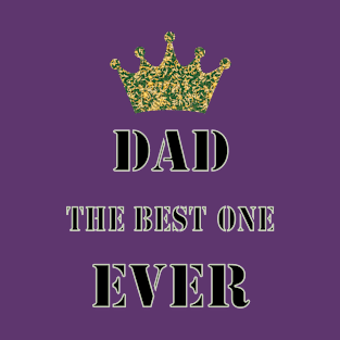 Dad The Best One Ever T-Shirt