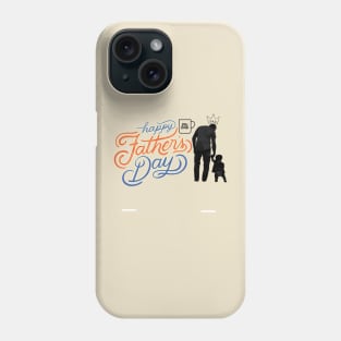 happy fathers day Phone Case