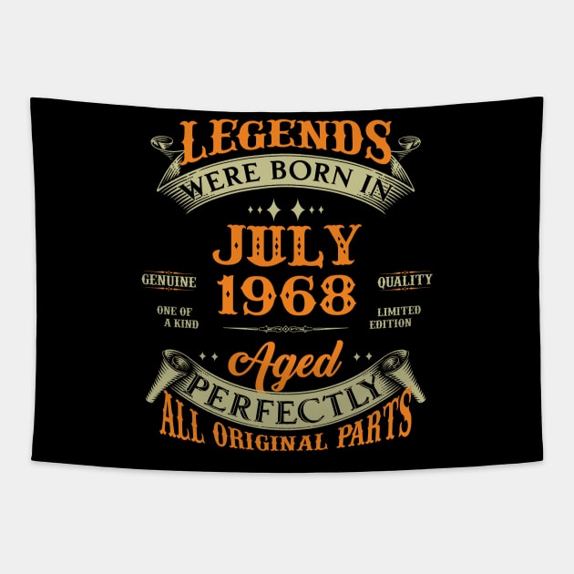 55th Birthday Gift Legends Born In July 1968 55 Years Old Tapestry by Schoenberger Willard