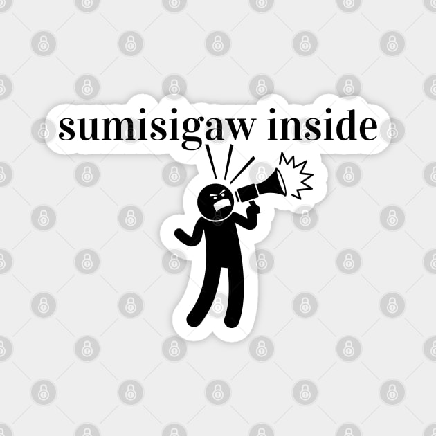 tagalog humor - sumisigaw Magnet by CatheBelan