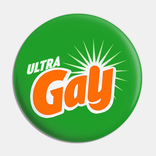 Ultra Gay Gain Pin by Uncle Pickles