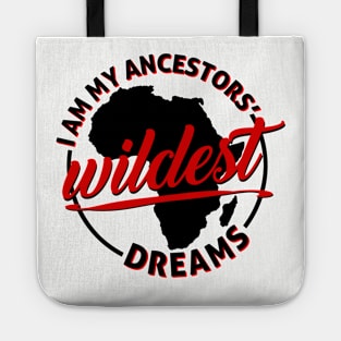 Ancestors' Wildest Dreams Tote