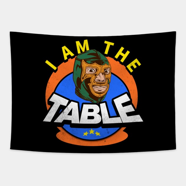 I AM THE TABLE Tapestry by pixelcat