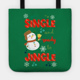 Single and ready to jingle Tote