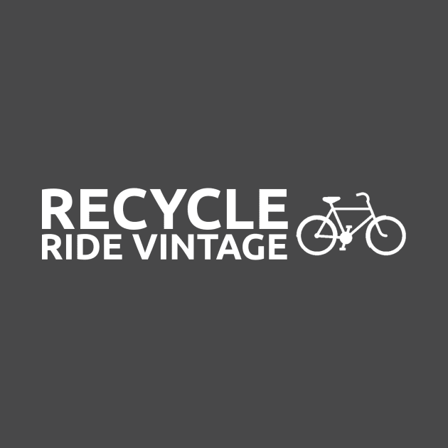 Recycle - Ride Vintage by InletGoodsCo