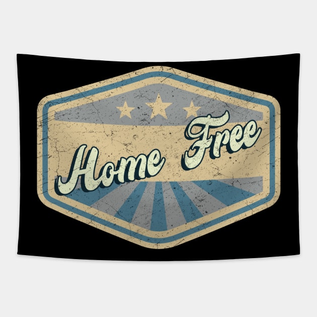 vintage Home Free Tapestry by KOKOS PAPA