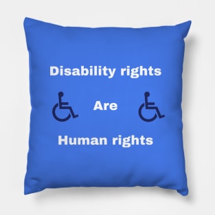 Disability rights are human rights Pillow