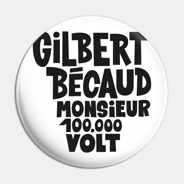 Gilbert Bécaud - Monsieur 100.000 Volt Pin by Boogosh