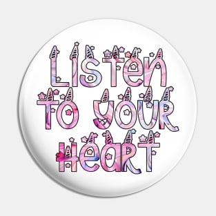 Listen to your heart pink unicorn ice cream Pin