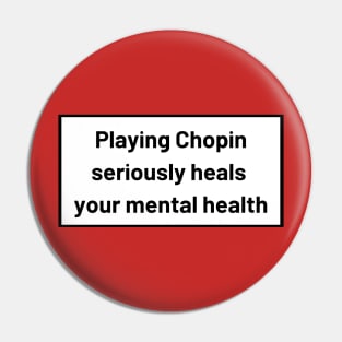 Chopin Heals Pin