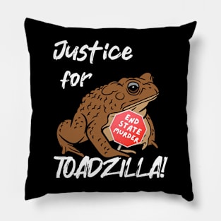 Toadzilla: End State Murder | Funny cane toad design Pillow