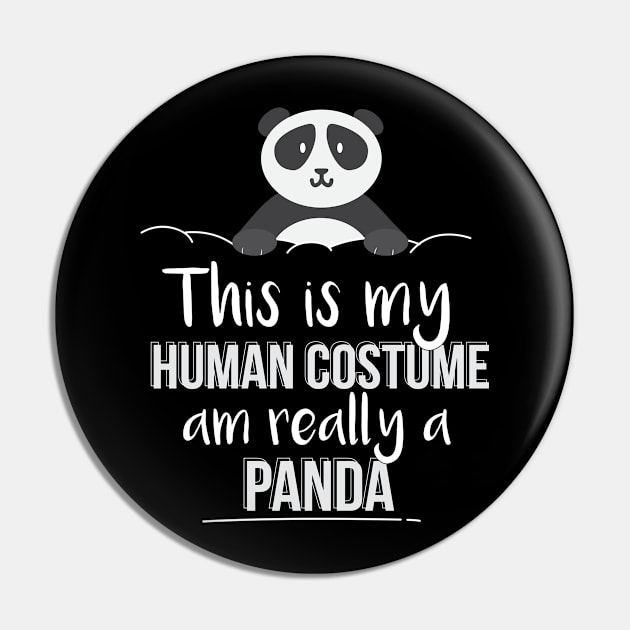 This Is My Human Costume Am Really A Panda Gift Idea Panda Christmas Pin by giftideas