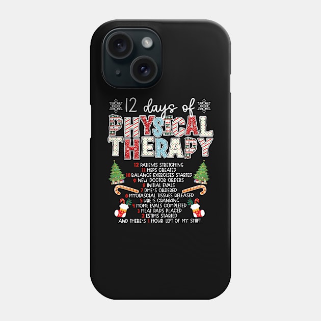 12 days of Physical Therapist Christmas Phone Case by JanaeLarson