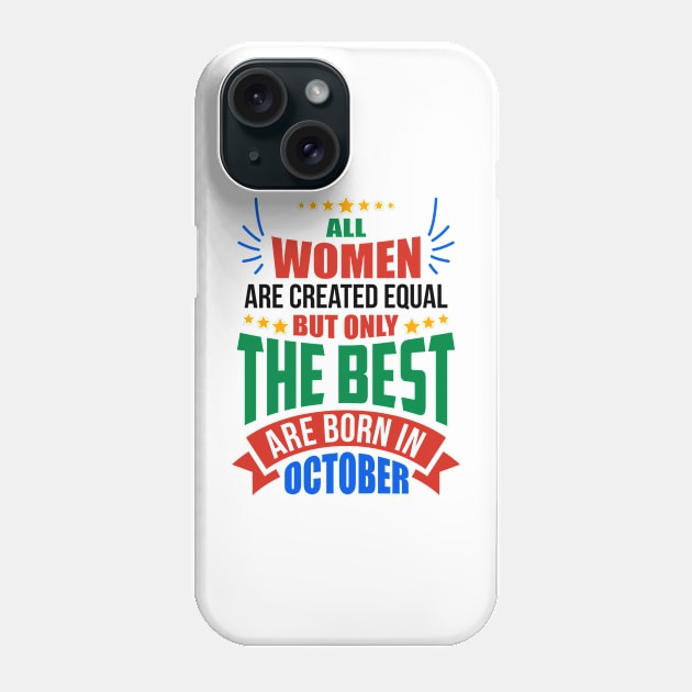 OCTOBER Birthday Special - WOMEN Phone Case by TheArtism