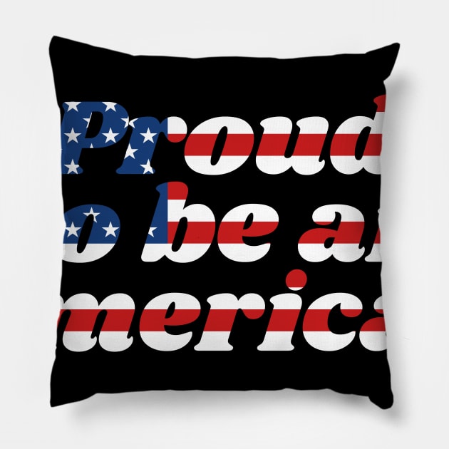 Proud To Be An American New Citizenship USA Flag Power Nation Design Gift Idea Pillow by c1337s