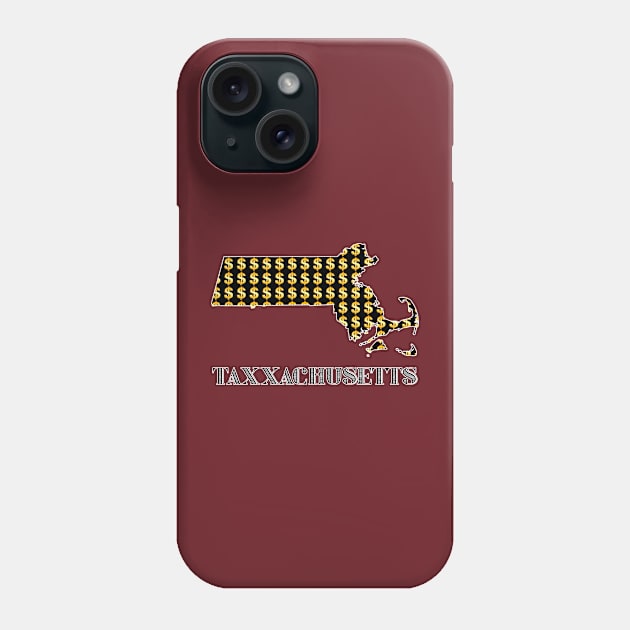 Taxxachusetts Phone Case by THRILLHO