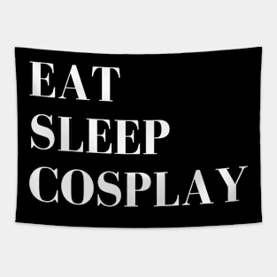 Eat Sleep Cosplay Tapestry