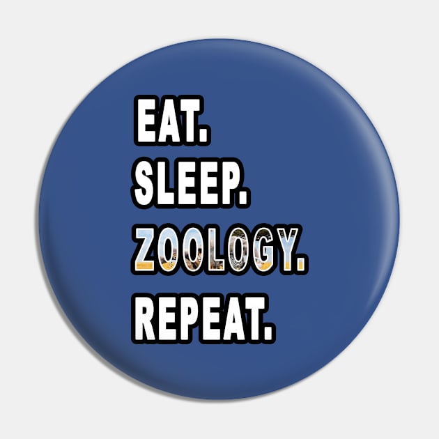 Eat. Sleep. Zoology. Repeat. Pin by graphics