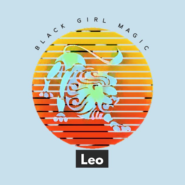 LEO Black Girl Magic (zodiac sign) by PersianFMts